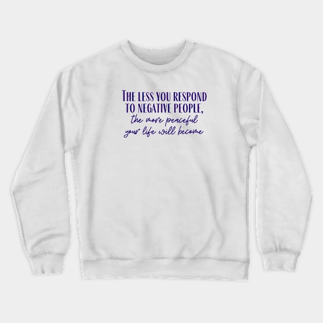 More Peaceful Crewneck Sweatshirt by ryanmcintire1232